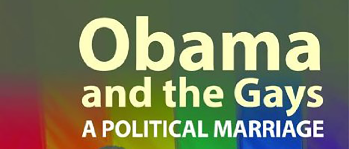Obama and the Gays: A Political Marriage