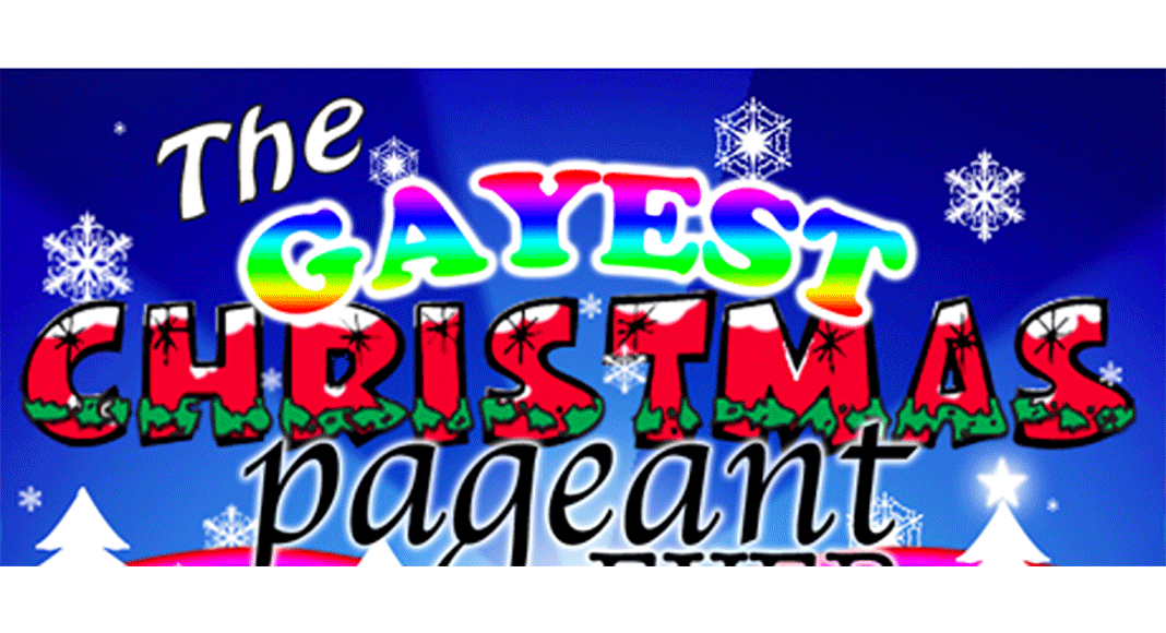 The Gayest Christmas Pageant