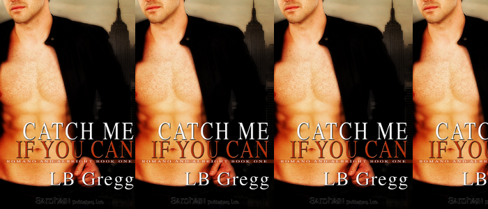 Catch Me If You Can, by L.B. Gregg