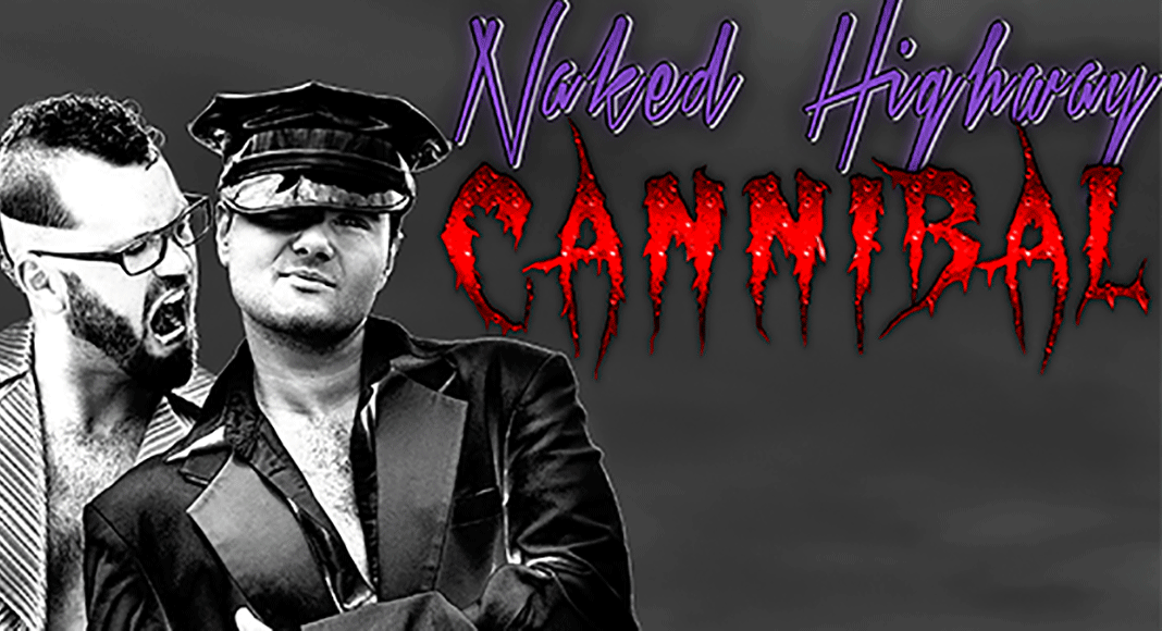 Naked Highway - Cannibal