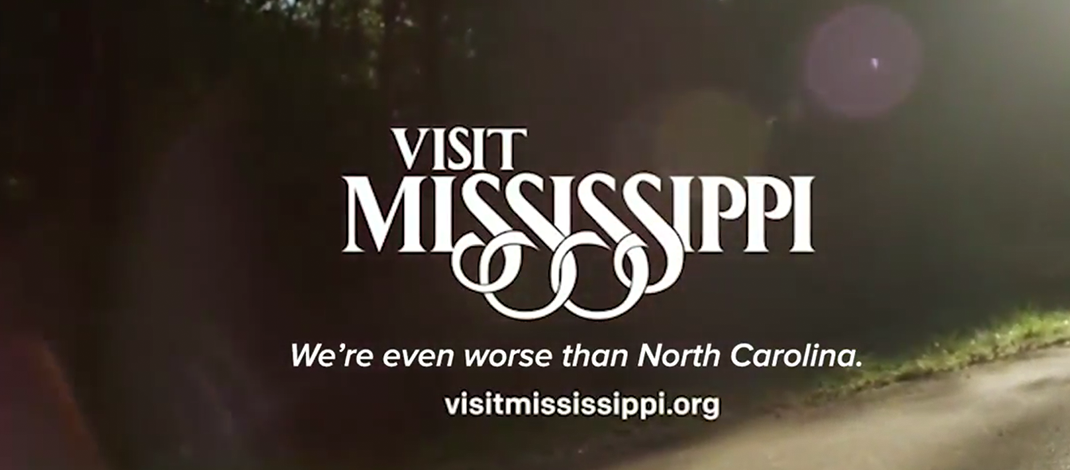 Visit Mississippi: Even Worse Than North Carolina