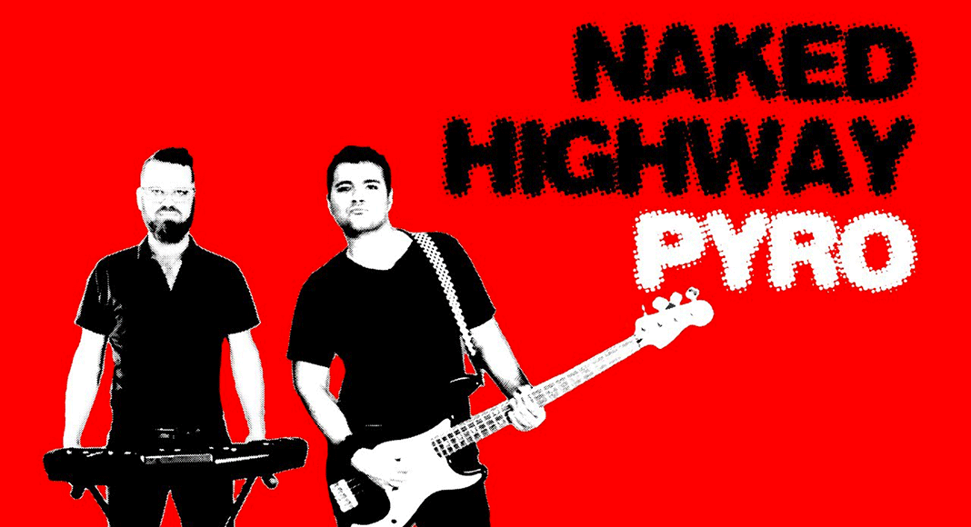 Naked Highway - Pyro