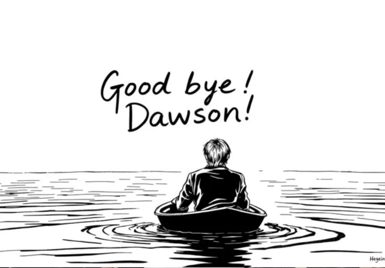 Goodbye Dawson !